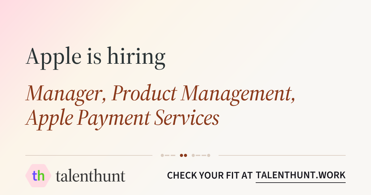 The card for Manager, Product Management, Apple Payment Services at Apple